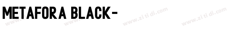 Metafora Black字体转换